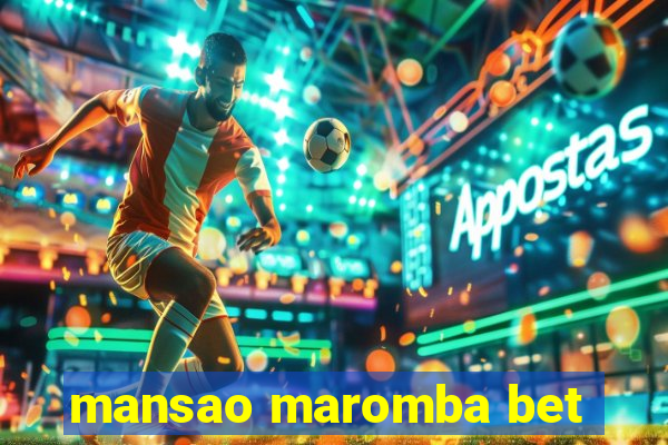 mansao maromba bet